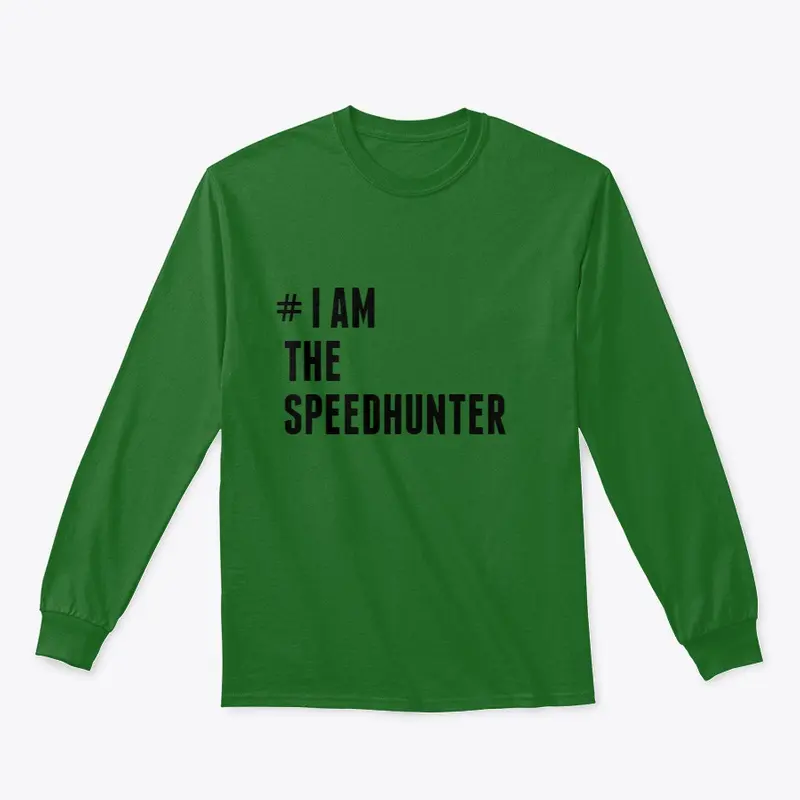 # I AM THE SPEEDHUNTER