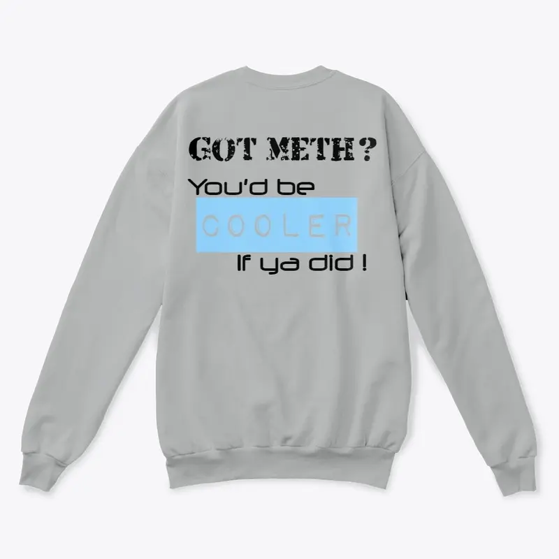 Got Meth?