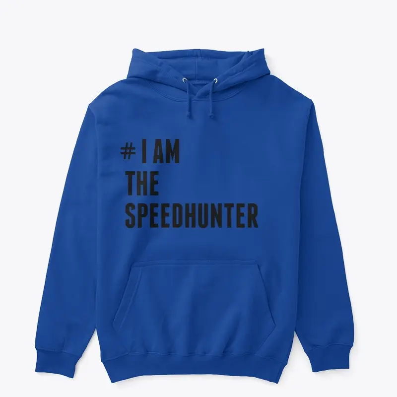 # I AM THE SPEEDHUNTER